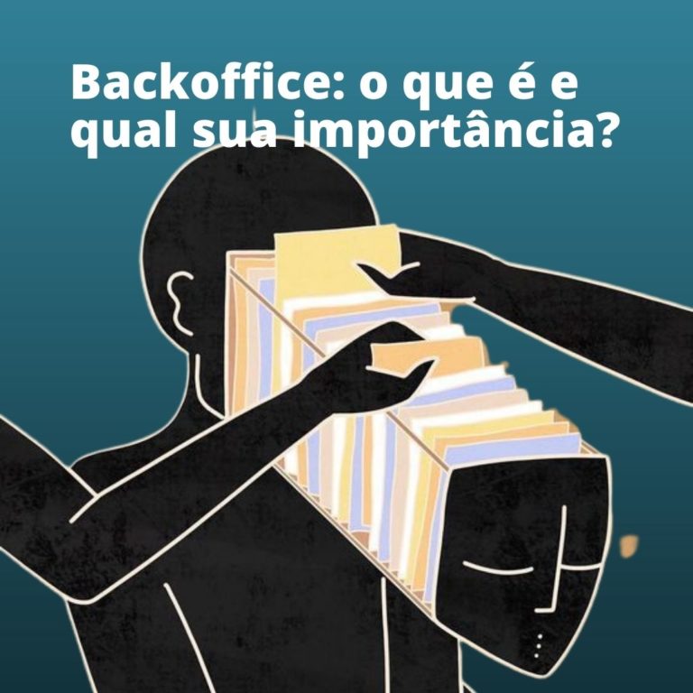 Backoffice: o que é e qual sua importância?