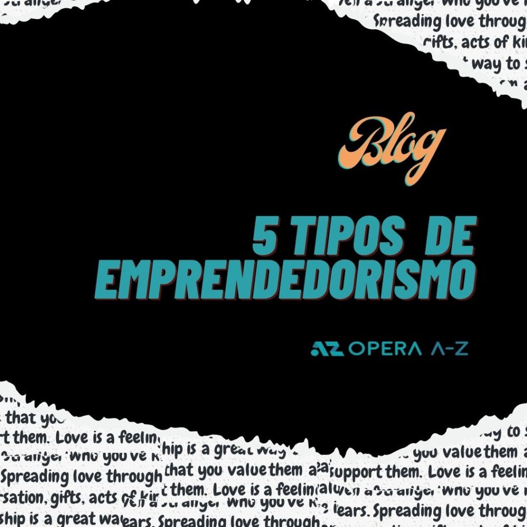 Tipos De Empreendedorismo Conheça Os 5 Principais • Opera Az